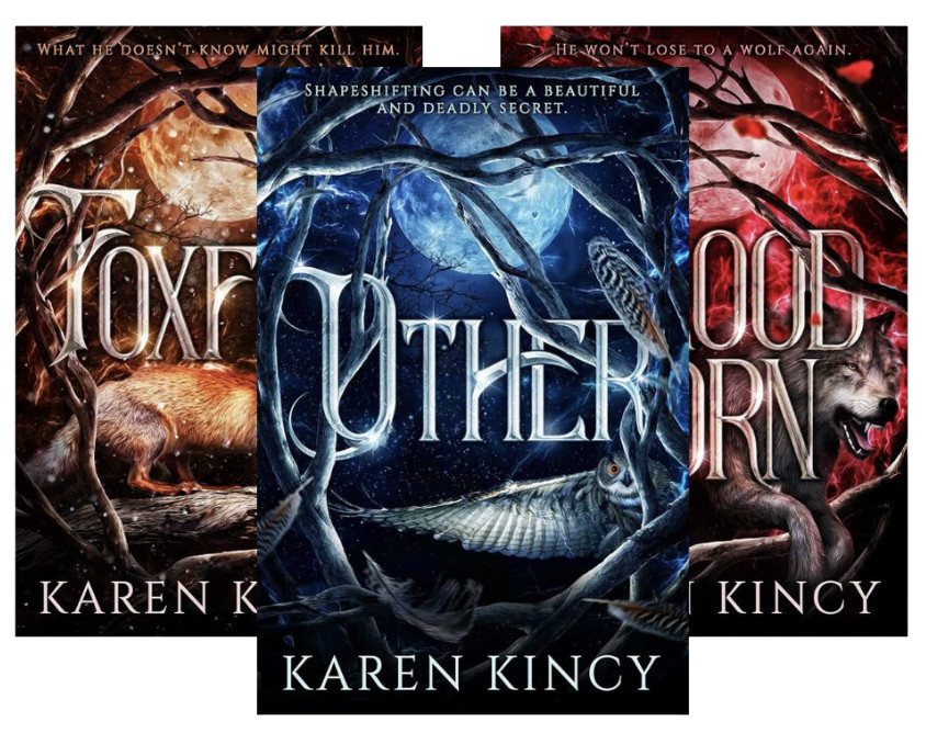 Otherworldly Shifters by Karen Kincy — Other, Foxfire, Bloodborn covers